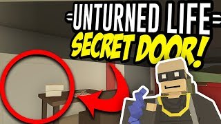 EPIC SECRET DOOR - Unturned Life Roleplay #24