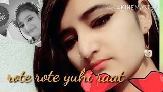 Rote rote yuhi raat guzar jaati hai whatsapp status - YouTube