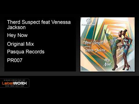 Therd Suspect feat Venessa Jackson - Hey Now (Original Mix)