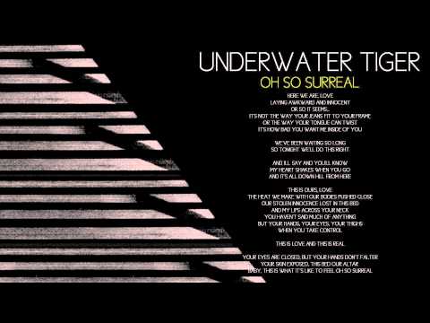 Underwater Tiger - Oh So Surreal