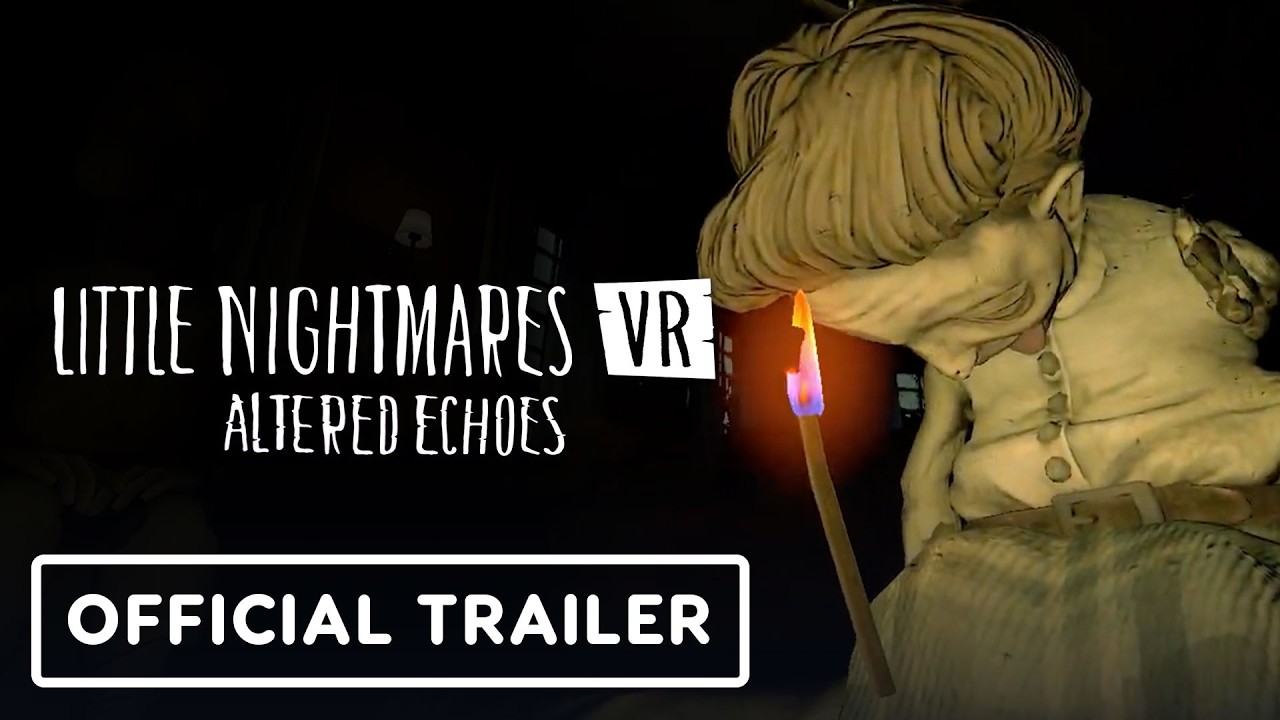 Little Nightmares VR Altered Echoes official reveal trailer