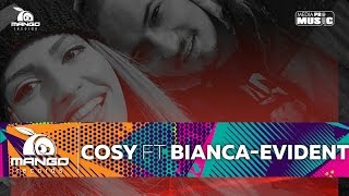 Cosy feat Bianca - Evident ( Official Video HD )
