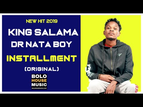 Dr Nata Boy x King Salama - Installment (2019)
