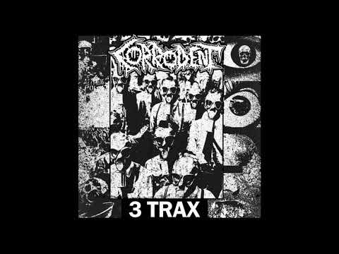 Corrodent "3 Trax"