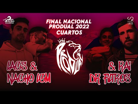 NACHO LCM & LACS LCM VS DR FILTROS Y RAI (NACHO LO-CO🤯)(CUARTOS) (FINAL NACIONAL PRODUAL II EDICIÓN)
