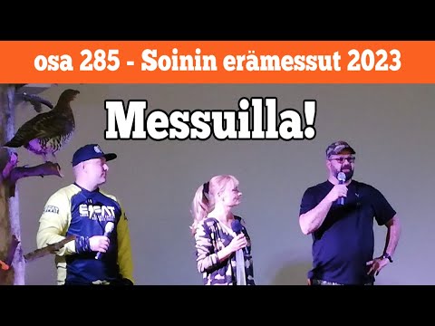 Osa 285 - Soinin erämessut 2023 - 2022/2023