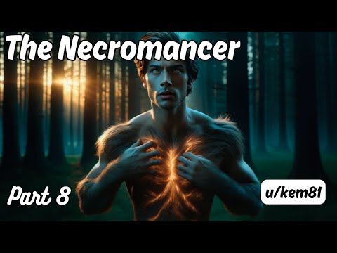 The Necromancer (Part 8) | HFY Stories | A Short Sci-Fi Story