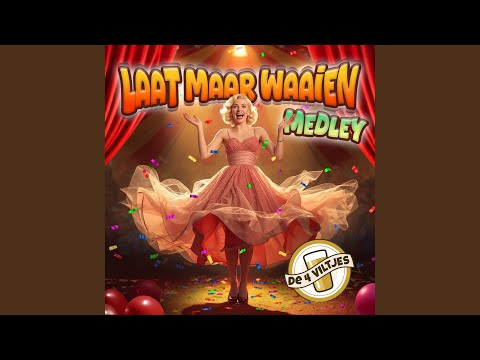 Laat Maar Waaien Medley