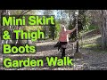 Mini Skirt Thigh Boots Garden Walk