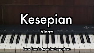 Download lagu Kesepian - Vierra | Piano Karaoke by Andre Panggabean mp3