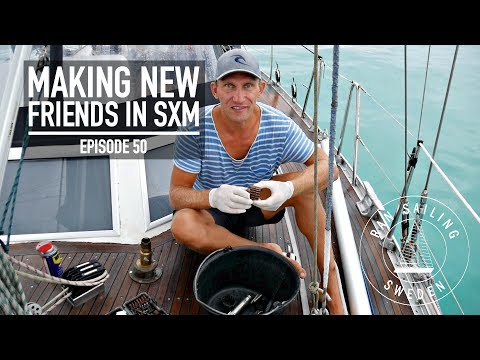 Making New Friends in SXM - Ep. 50 RAN Sailing