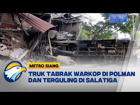 Truk Oleng Tabrak Warkop & Oleng di Salatiga [Metro Siang]