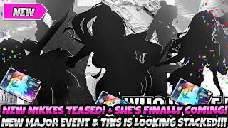 *BREAKING NEWS* NEW NIKKES TEASED! + She's Finally Coming! New Major Event Is Looking Stacked (Nikke