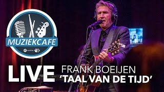 Frank Boeijen - 'Taal Van De Tijd' live bij Muziekcafé