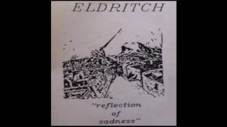 ELDRITCH - REFLECTION OF SADNESS DEMO 1991