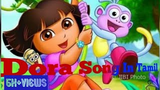 Dora Song In Tamil