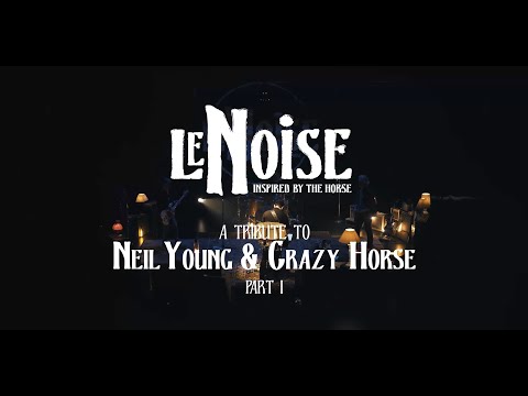 LeNoise live at Muze (part 1) - A tribute to Neil Young & Crazy Horse