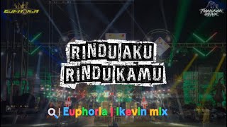 Download lagu DJ RINDU AKU RINDU KAMU | EUPHORIA | ikevins mix mp3
