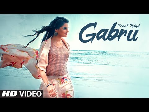 Gabru: Preet Thind (Official Song) | VRK | Latest Punjabi Songs 2017 | T-Series Apna Punjab
