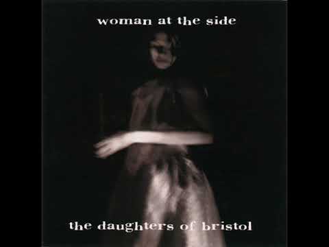 The Daughters Of Bristol ‎* Of Ash And Wake