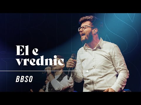 El e vrednic [Medley] - BBSO