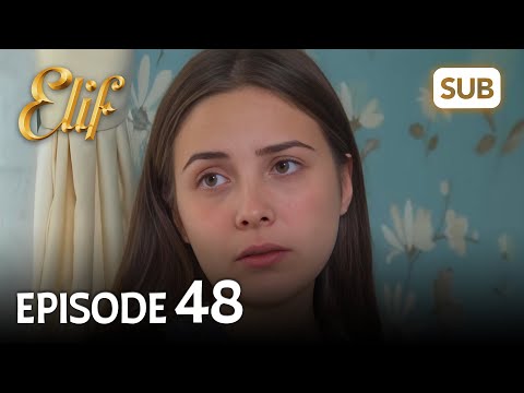 Elif 48. Bölüm | Elif Episode 48 (HD) English Subtitle