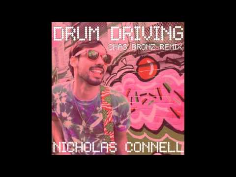 Drum Driving (Chas Bronz Remix) - Nicholas Connell