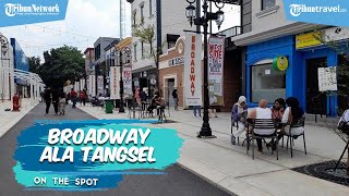 Mengunjungi Broadway ala Tangsel di Alam Sutera, Tempat Nongkrong Instagramable untuk Berfoto Ria