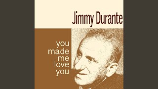 You Made Me Love You