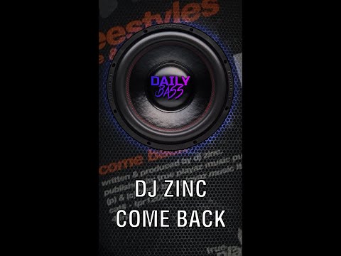 Daily Bass | Dj Zinc - Come Back #SHORTS