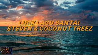 Download lagu Steven & Coconut Treez Lagu Santai   (Lyrics) mp3