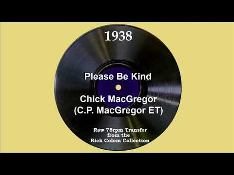 1938 Chick MacGregor (ET) - Please Be Kind