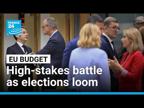 EU leaders head into high-stakes budget battle as elections loom