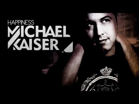 Michael Kaiser - Happiness (Original Mix)