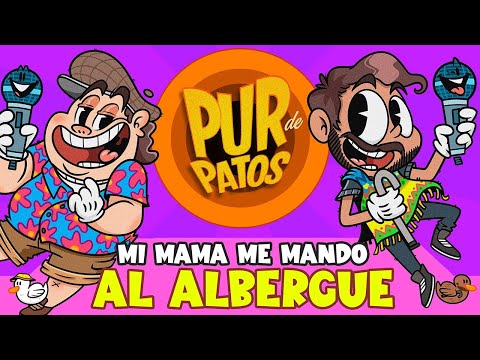 Mi MAMÁ me mandó alaBERGUE - Pur de Patos Ep 23 PACHUCA T3