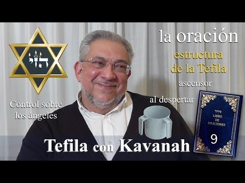 Kabbalah: la Tefila con Kavanah - clase 9 Preliminares