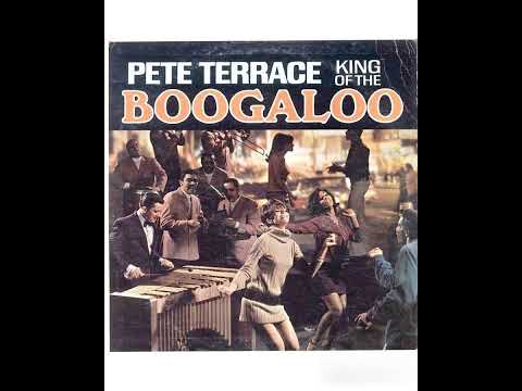 Pete Terrace – King Of The Boogaloo -1968 (FULL ALBUM)