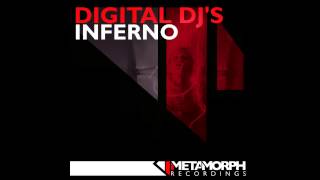 Digital DJ's - Inferno (Original Mix) [Metamorph Recordings]