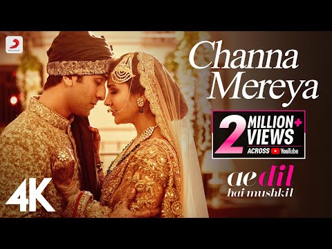 Channa Mereya | Ae Dil Hai Mushkil | Arijit Singh | Ranbir Kapoor | Anushka Sharma | Pritam | 4K