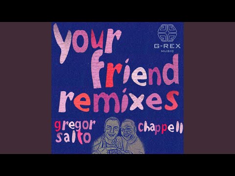 Your Friend (Sunnery James and Ryan Marciano Remix)