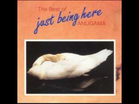 The Best of Anugama  Just Being Here (1991)