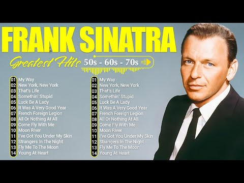 Frank Sinatra Greatest Hits Full Album - Best Songs Of Frank Sinatra Collection