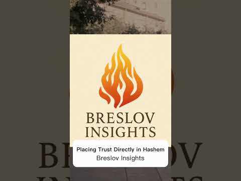 Placing Trust Directly in Hashem || Breslov Insights #rebbenachman #breslov #torah #Jewish #emunah