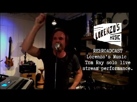Rebroadcast - Tom Ray Solo Live Stream Show.