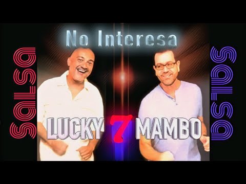 No Interesa...(Oficial music video) Lucky 7 Mambo