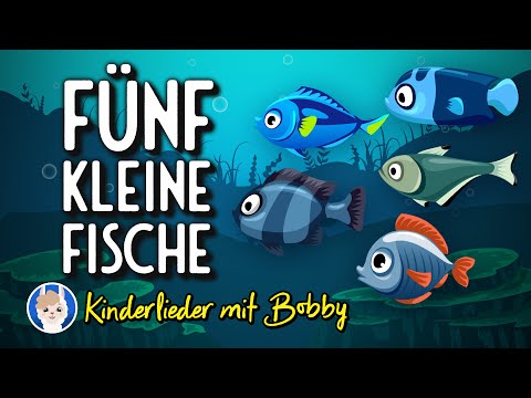Fünf kleine Fische 🐠 schwimmen im Meer [mit Text] - Kinderlieder mit Bobby