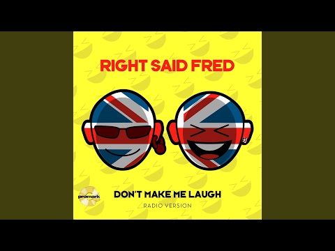 Don't Make Me Laugh