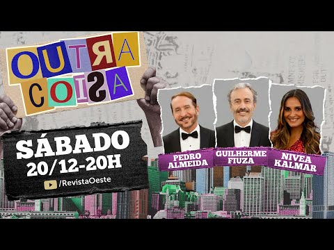 OUTRA COISA, COM GUILHERME FIUZA | 20/12/2025