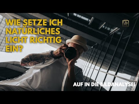 Natürliche Licht verstehen - Wir gehen heute mal in die Bildanalyse meiner Fotos! Mason Photography