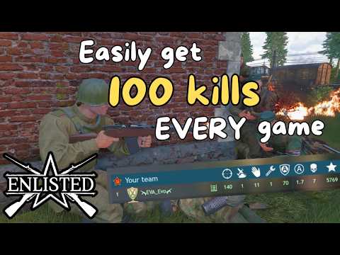 Enlisted - Teaching you how to get 100 kills in every game